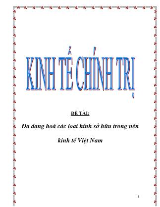 Đề tài Đa dạng hoá các loại hình sở hữu trong nền kinh tế Việt Nam