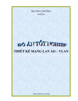 Đồ án Thiết kế mạng LAN ảo – VLAN