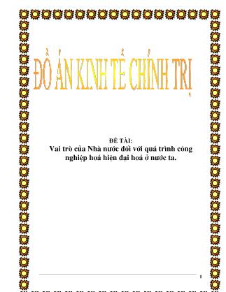 Đồ án Vai trò của Nhà nước đối với quá trình công nghiệp hoá hiện đại hoá ở nước ta