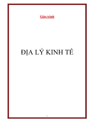 Giáo trình Địa lý kinh tế Việt Nam - ThS. Nguyễn Văn Huân