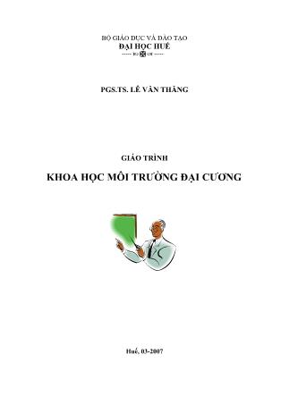 Giáo trình Khoa học môi trường đại cương - PGS.TS. Lê Văn Thăng