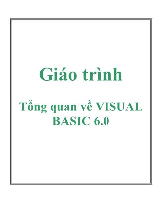 Giáo trình Tổng quan về Visual Basic 6.0