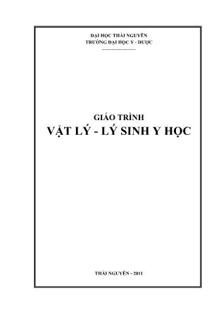 Giáo trình Vật lý - lý sinh y học