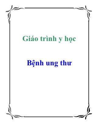 Giáo trình y học Bệnh ung thư