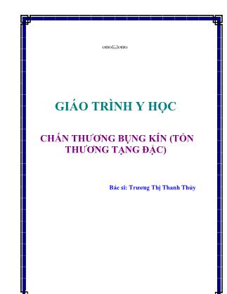 Giáo trình Y học chấn thương bụng kín (Tổn thương tạng đặc) - Trương Thị Thanh Thủy