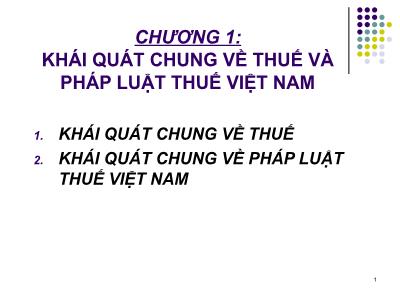 Khái quát chung về thuế và pháp luật thuế Việt Nam