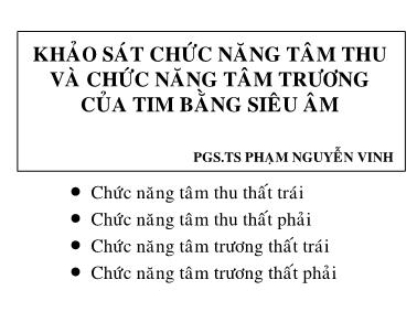 Khảo sát chức năng tâm thu và chức năng tâm trương của tim bằng siêu âm - PGS.TS Phạm Nguyễn Vinh