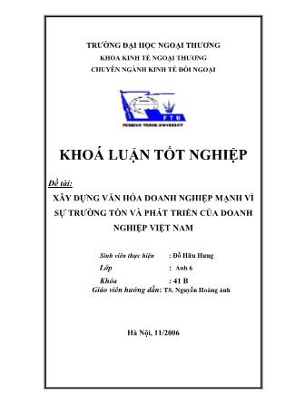 Khóa luận Xây dựng văn hóa doanh nghiệp mạnh vì sự trường tồn và phát triển của doanh nghiệp Việt Nam