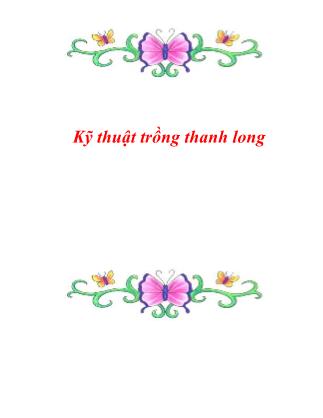 Kỹ thuật trồng thanh long