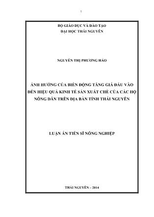 Luận văn Ảnh hưởng của biến động tăng giá đầu vào đến hiệu quả kinh tế sản xuất chè của các hộ nông dân trên địa bàn tỉnh Thái Nguyên