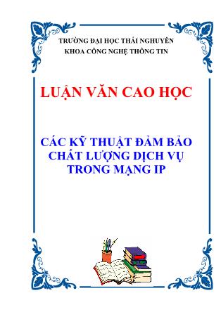 Luận văn Các kỹ thuật đảm bảo chất lượng dịch vụ trong mạng IP