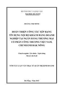 Luận văn Hoàn thiện công tác xếp hạng tín dụng nội bộ khách hàng doanh nghiệp tại NHTM cổ phần Công thương Việt Nam, chi nhánh Đắk Nông