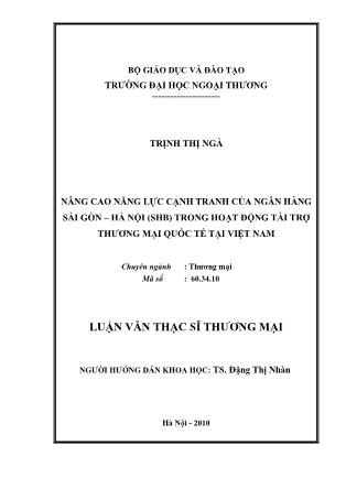 Luận văn Nâng cao năng lực cạnh tranh của ngân hàng Sài Gòn-Hà Nội (SHB) trong hoạt động tài trợ thương mại quốc tế tại Việt Nam