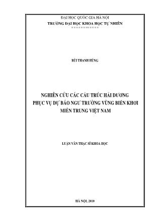 Luận văn Nghiên cứu các cấu trúc Hải Dương phục vụ dự báo ngư trường vùng biển khơi miền trung Việt Nam