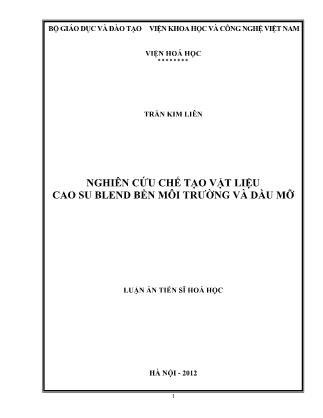 Luận văn Nghiên cứu chế tạo vật liệu cao su blend bền môi trường và dầu mỡ