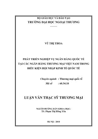 Luận văn Phát triển nghiệp vụ ngân hàng quốc tế tại các ngân hàng thương mại Việt Nam trong điều kiện hội nhập kinh tế quốc tế