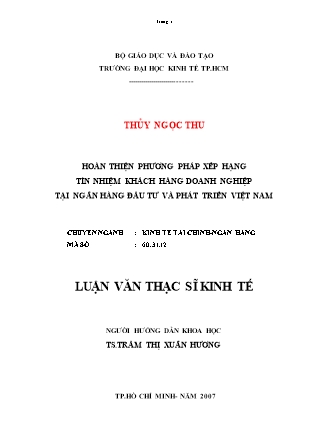 Luận văn Thạc sỹ Hoàn thiện phương pháp xếp hạng tín nhiệm khách hàng doanh nghiệp tại Ngân hàng Đầu tư và Phát triển Việt Nam