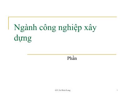 Ngành công nghiệp xây dựng -  Lê Hoài Long