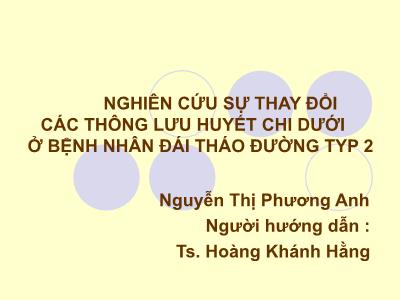 Nghiên cứu sự thay đổi các thông lưu huyết chi dưới ở bệnh nhân đái tháo đường typ 2