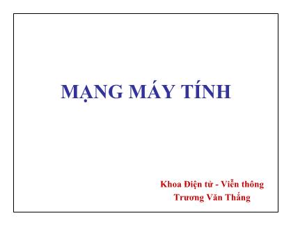 Tài liệu Mạng máy tính - Trương Văn Thắng