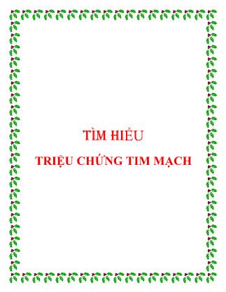 Tìm hiểu triệu chứng tim mạch