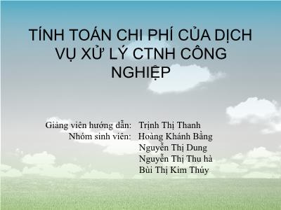 Tính toán chi phí của dịch vụ xử lý CTNH công nghiệp