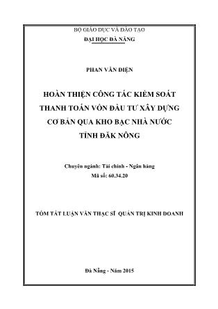 Tóm tắt Luận văn Hoàn thiện công tác kiểm soát thanh toán vốn đầu tư xây dựng cơ bản qua kho bạc nhà nước Đăk Nông