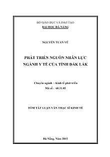 Tóm tắt Luận văn Phát triển nguồn nhân lực ngành y tế của tỉnh Đắk Lắk