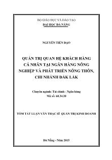 Tóm tắt Luận văn Quản trị quan hệ khách hàng cá nhân tại ngân hàng Nông nghiệp và phát triển nông thôn-CN Tỉnh ĐăkLăk