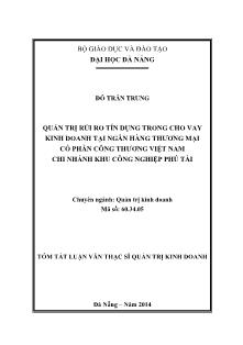 Tóm tắt Luận văn Quản trị rủi ro tín dụng trong cho vay kinh doanh tại Ngân hàng TMCP Công thương Việt Nam CN khu công nghiệp Phú Tài