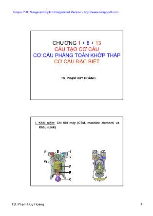 Bài giảng Cấu tạo cơ cấu, cơ cấu phẳng toàn khớp thấp, cơ cấu đặc biệt - TS.Phạm Huy Hoàng