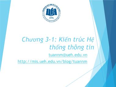 Bài giảng Hệ thống thông tin quản lý - Chương 3.1: Hệ thống công việc và hệ thống thông tin