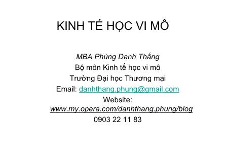 Bài giảng Kinh tế học vi mô - Chương 1: Khái quát về kinh tế học vi mô