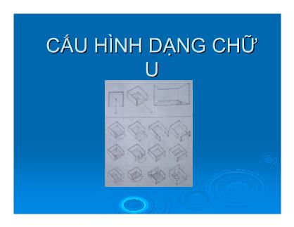 Bài giảng Lịch sử kiến trúc: Cấu hình dạng chữ U