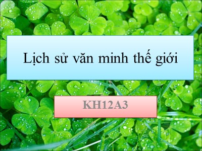 Bài giảng Lịch sử văn minh thế giới: Kito giáo