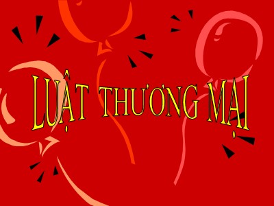 Bài giảng Luật thương mại