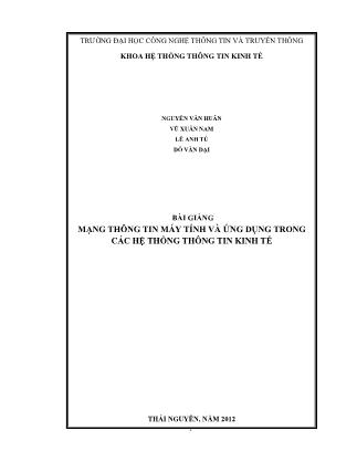 Bài giảng Mạng thông tin máy tính và ứng dụng trong các hệ thống thông tin kinh tế (Phần 1)