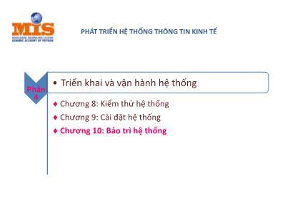 Bài giảng Phát triển hệ thống thông tin kinh tế - Chương 10: Bảo trì hệ thống