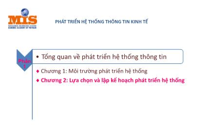 Bài giảng Phát triển hệ thống thông tin kinh tế - Chương 2: Lựa chọn và lập kế hoạch phát triển hệ thống