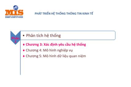 Bài giảng Phát triển hệ thống thông tin kinh tế - Chương 3: Xác định yêu cầu hệ thống