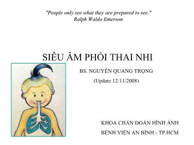 Bài giảng Siêu âm phổi thai nhi - Nguyễn Quang Trọng