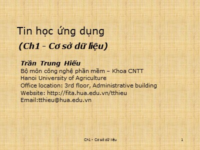 Bài giảng Tin học ứng dụng - Chương 1: Cơ sở dữ liệu - Trần Trung Hiếu