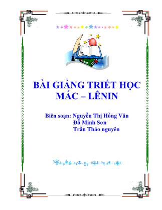 Bài giảng Triết học Mác-Lênin - Nguyễn Thị Hồng Vân