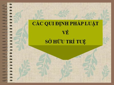 Các qui định pháp luật về sở hữu trí tuệ