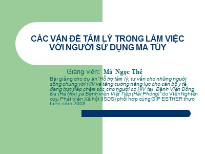 Các vấn đề tâm lý trong làm việc với người sử dụng ma túy - Mã Ngọc Thể