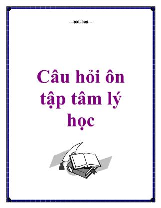 Câu hỏi ôn tập tâm lý học