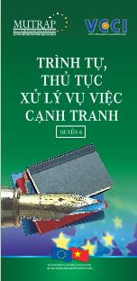 Dự án hỗ trợ thương mại đa biên - Quyển 6: Trình tự, thủ tục xử lý vụ việc cạnh tranh