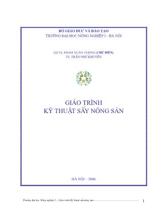 Giáo trình Kỹ thuật sấy nông sản - GS. TS Phạm Xuân Vương (Phần 1)
