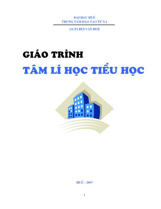 Giáo trình Tâm lí học tiểu học - GS. TS Bùi Văn Huệ