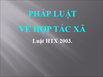 Pháp luật về hợp tác xã - Luật HTX 2003